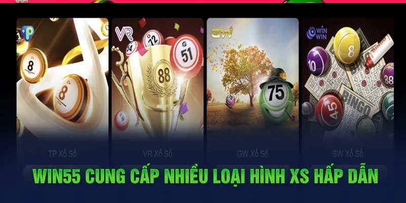 Chơi xổ số và giành chiến thắng hấp dẫn tại nhà cái Win55